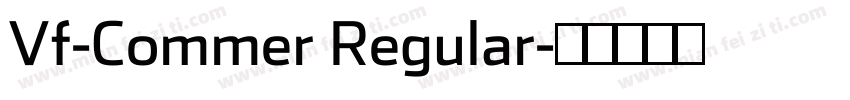 Vf-Commer Regular字体转换